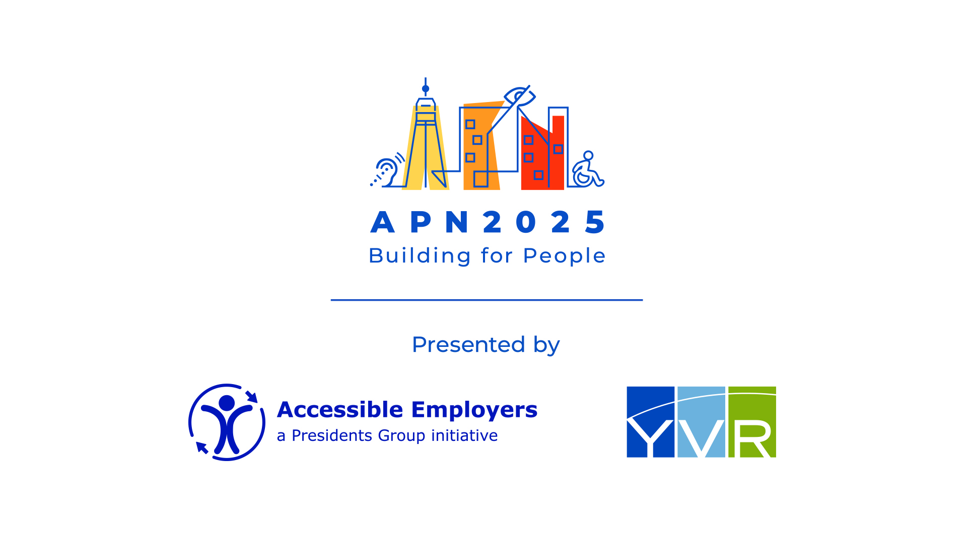 APN 2025: Building for People, presented by Accessible Employers and YVR